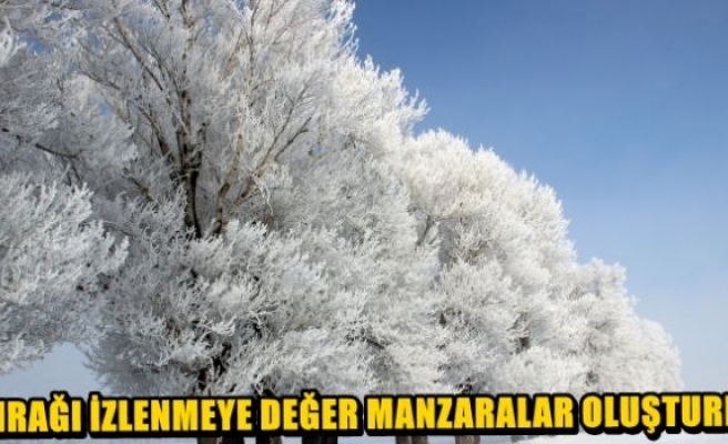 Kırağı izlenmeye değer manzaralar oluşturdu