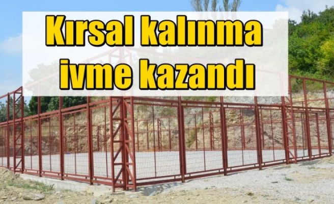 Kırsal kalınma ivme kazandı