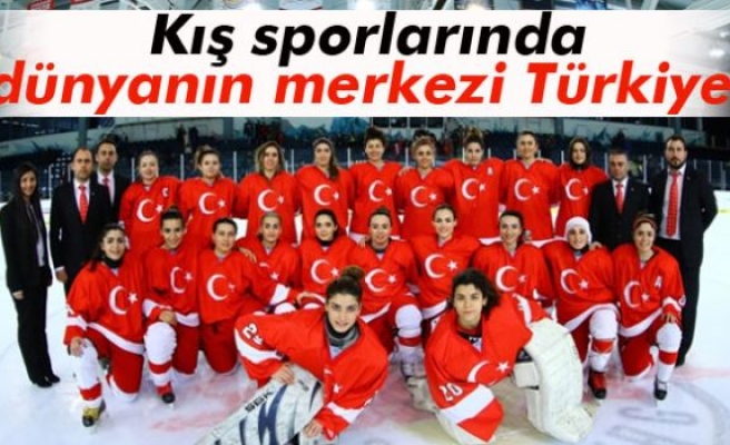 Kış sporlarında dünyanın merkezi Türkiye