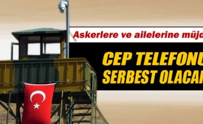 Kışlada cep telefonu kullanımı serbest olacak