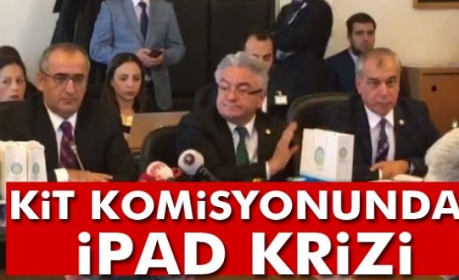 KİT Komisyonunda iPad krizi