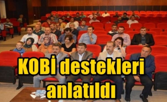 KOBİ destekleri anlatıldı 