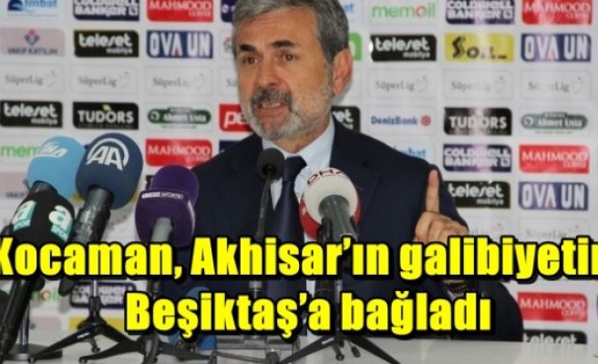 Kocaman, Akhisar’ın galibiyetini Beşiktaş’a bağladı