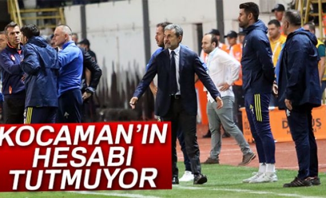 Kocaman’ın hesabı tutmuyor