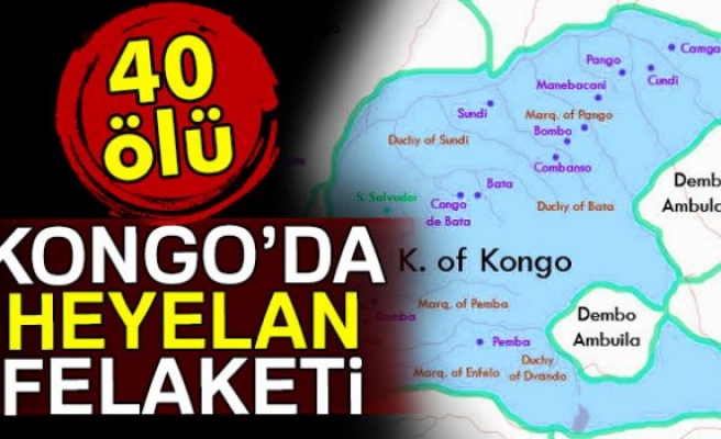 Kongo’da heyelan: 40 kişi hayatını kaybetti