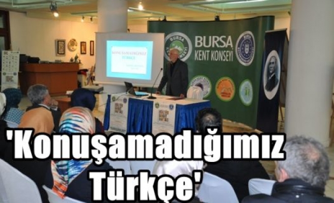 'Konuşamadığımız Türkçe'