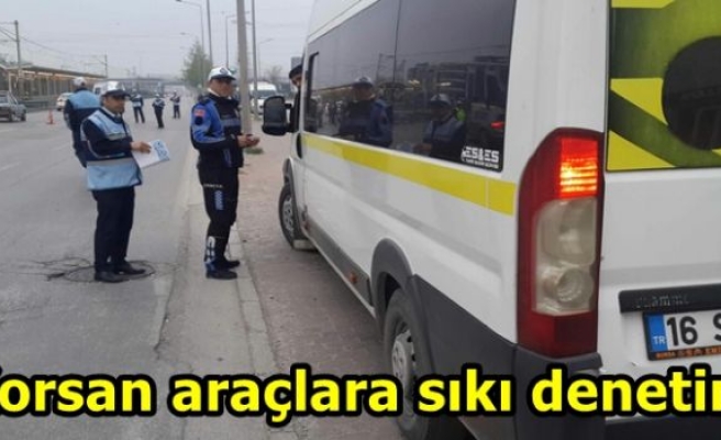 Korsan araçlara sıkı denetim