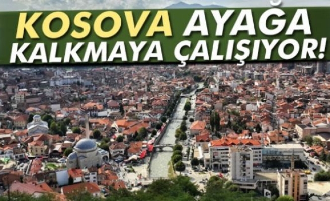 Kosova ayağa kalkmaya çalışıyor