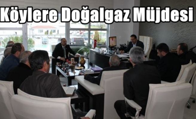 Köylere Doğalgaz Müjdesi