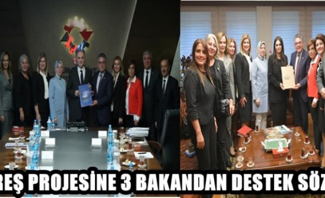 Kreş projesine 3 bakandan destek sözü