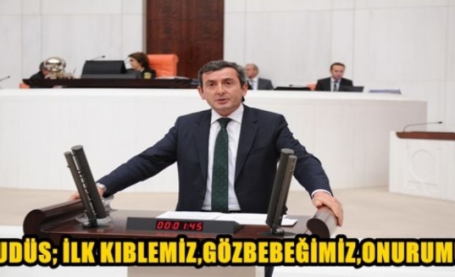 Kudüs; İlk Kıblemiz, Gözbebeğimiz, Onurumuz