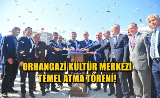 Kültür Merkezi Temel Atma Töreni