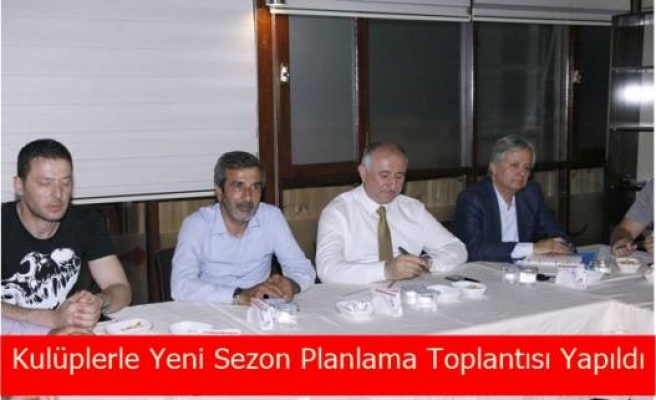 Kulüplerle Yeni Sezon Planlama Toplantısı Yapıldı