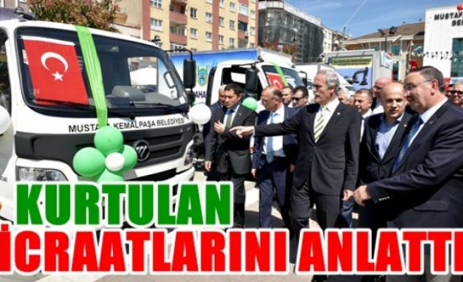 Kurtulan icraatlarını anlattı