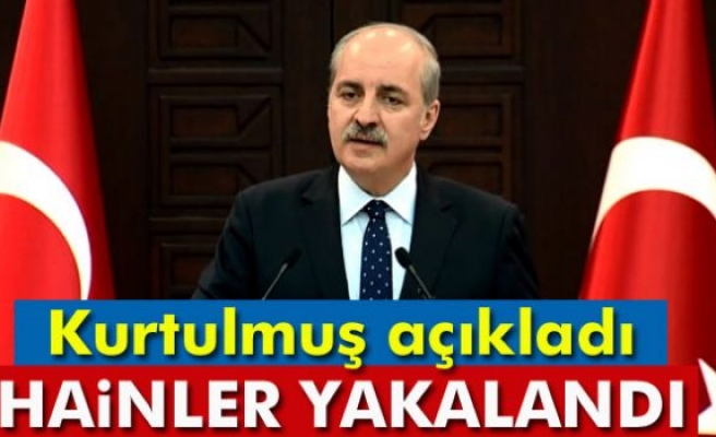 Kurtulmuş: Hain saldırının ana failleri yakalandı