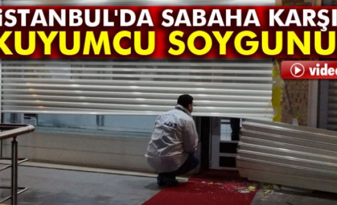 Kuyumcu Soygunu!