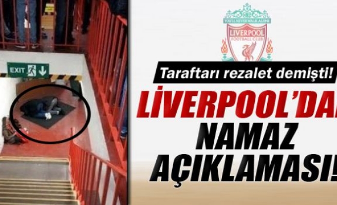 Liverpool’dan ‘namaz’ açıklaması