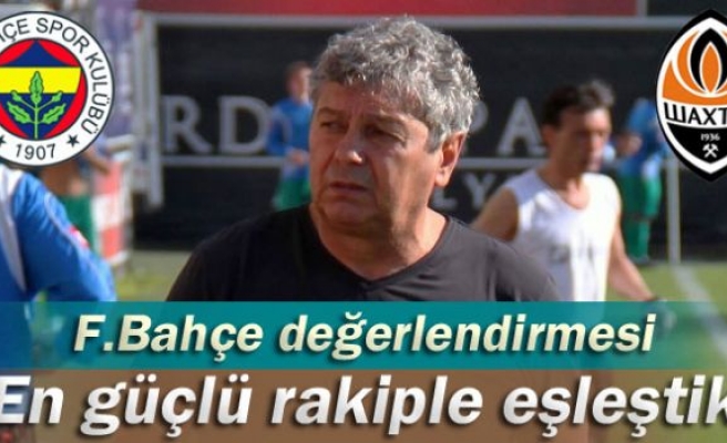 Lucescu: 'En güçlü rakiple eşleştik'