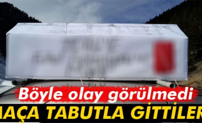 Maça tabutla gittiler