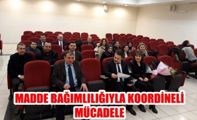 Madde bağımlılığıyla koordineli mücadele