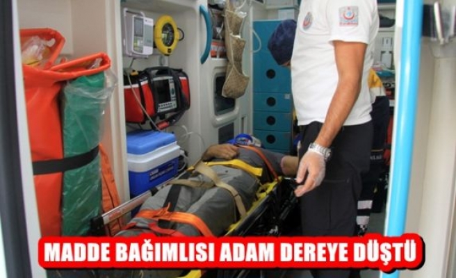 Madde Bağımlısı Adam Dereye Düştü