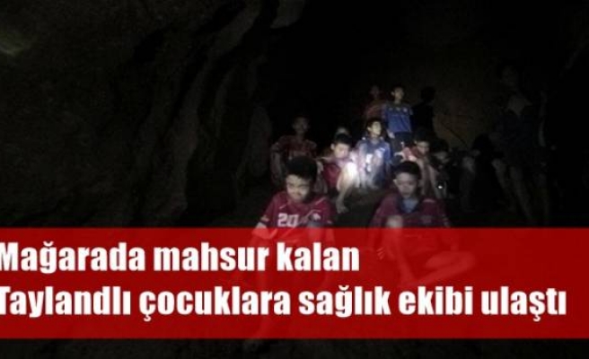 Mağarada mahsur kalan Taylandlı çocuklara sağlık ekibi ulaştı