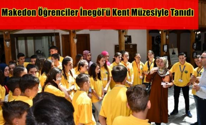 Makedon Öğrenciler İnegöl’ü Kent Müzesiyle Tanıdı