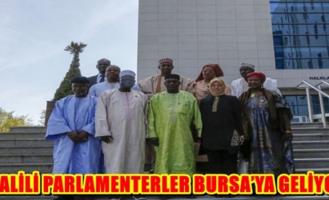 MALİLİ PARLAMENTERLER BURSA’YA GELİYOR