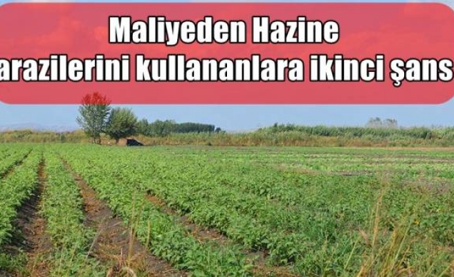 Maliyeden Hazine arazilerini kullananlara ikinci şans