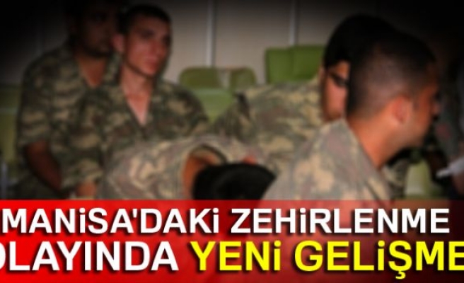 MANİSA'DA Kİ ZEHİRLENME OLAYINDA YENİ GELİŞME!