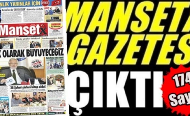 MANŞETX Gazetesi'nin 174. Sayısı Çıktı!