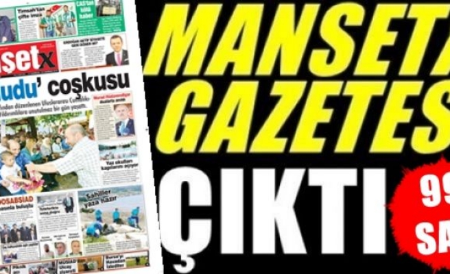 Manşetx Gazetesinin 99. Sayısı Çıktı