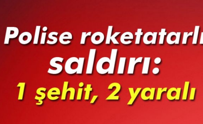 Mardin'de polise saldırı: 1 şehit!