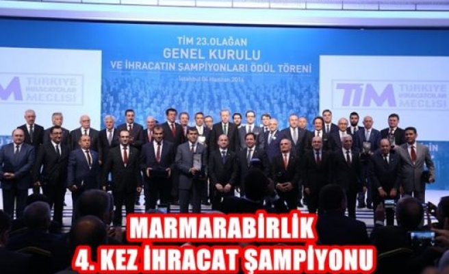 Marmarabirlik 4. Kez İhracat Şampiyonu