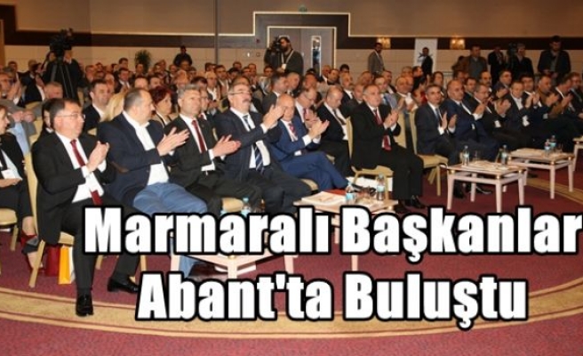 Marmaralı Başkanlar Abant'ta Buluştu