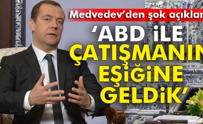 Medvedev: ABD İle Çatışmanın Eşiğine Geldik