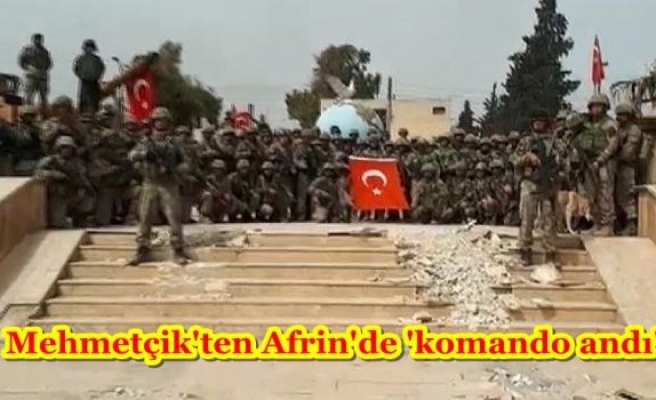 Mehmetçik'ten Afrin'de 'komando andı'