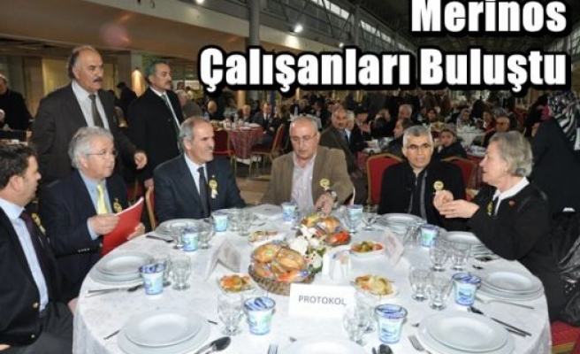 Merinos Çalışanları Buluştu