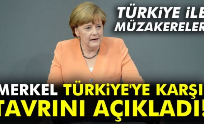 Merkel Türkiye'ye karşı tavrını açıkladı