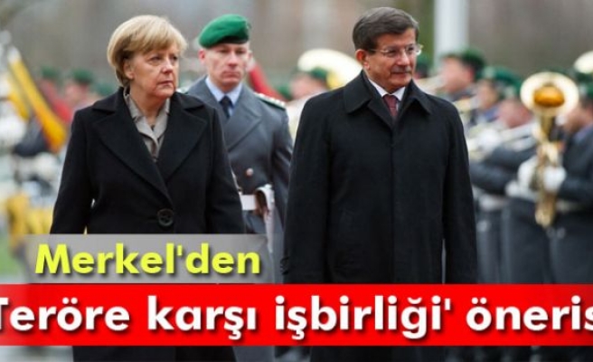 Merkel'den 'teröre karşı işbirliği' önerisi