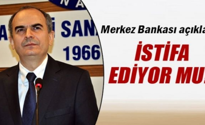 Merkez Bankası'ndan ’istifa’ açıklaması