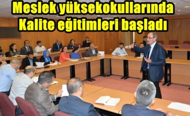 Meslek yüksekokullarında kalite eğitimleri başladı