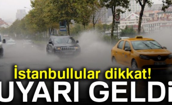 Meteoroloji'den İstanbul'a 'kuvvetli yağış' uyarısı