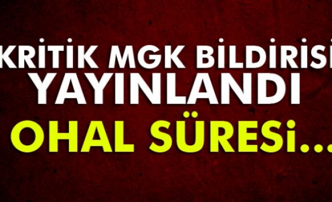 MGK: 'Olağanüstü hal uzatılsın'