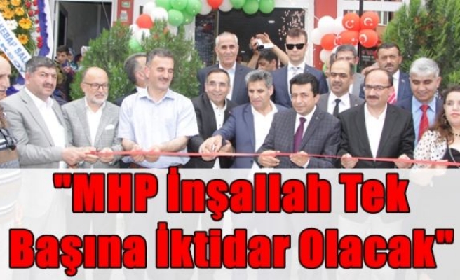 “MHP İnşallah Tek Başına İktidar Olacak“