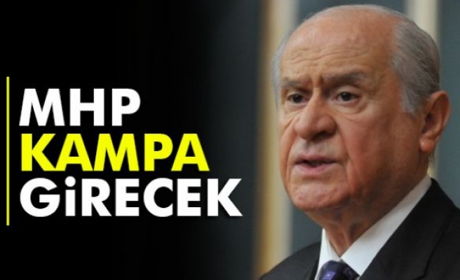 MHP KAMPA GİRECEK!