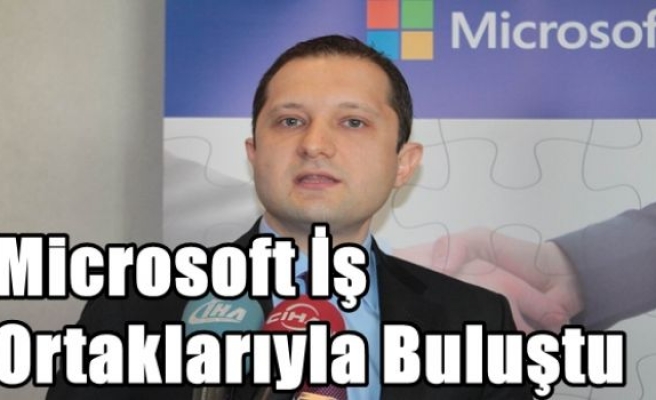 Microsoft İş Ortaklarıyla Buluştu