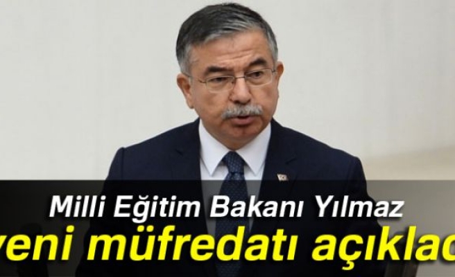 Milli Eğitim Bakanı Yılmaz'dan yeni müfredat açıklaması