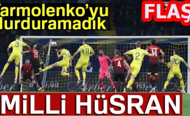 MİLLİ HÜSRAN!