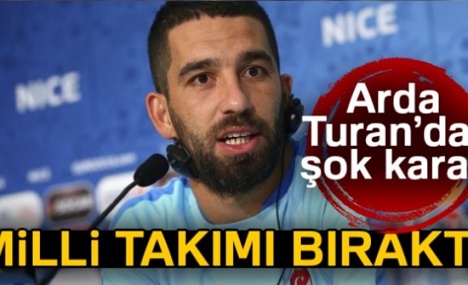 MİLLİ TAKIMI BIRAKTI!